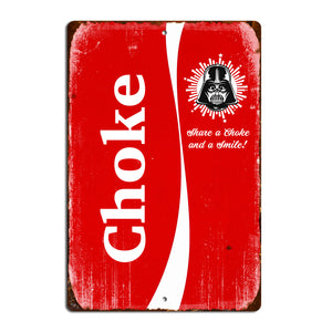 "Choke" metal sign