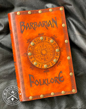 Load image into Gallery viewer, &quot;Barbarian Folklore&quot; Leather Hardcover Journal
